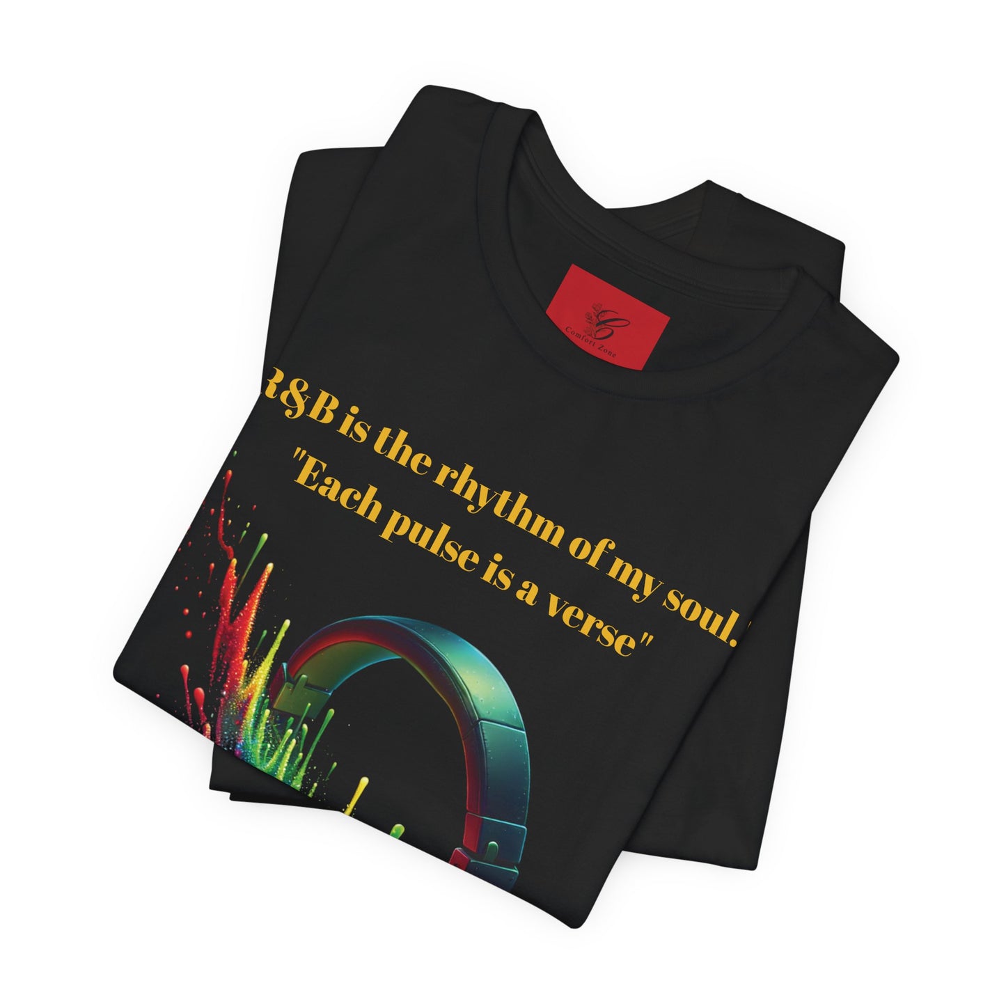R&B Inspired Unisex T-Shirt - Rhythm of My Soul | Comfort Zone Edit
